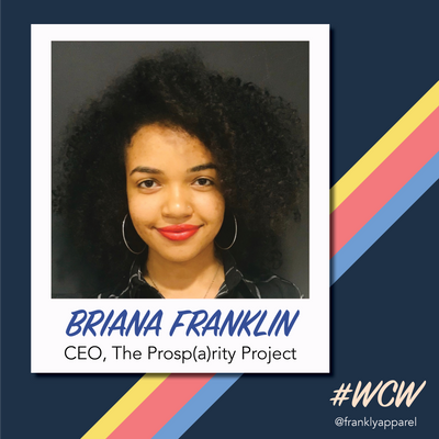 WCW: Briana Franklin from The Prosp(a)rity Project